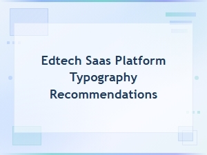 Best Font Choices for Edtech Saas Platforms