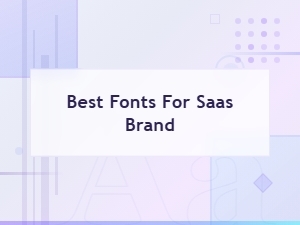 Best Fonts for Saas Brand