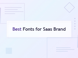 Best Fonts for Saas Brand: Top Ui Typography Picks